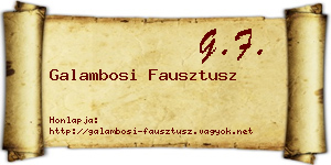Galambosi Fausztusz névjegykártya